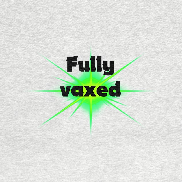 fully vaxed - for bright backgrounds by RubyMarleen